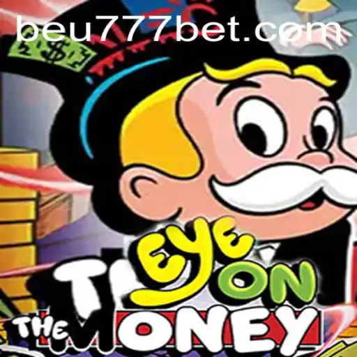 Guia Completo do Jogo EyeOnTheMoney - Descubra Como Jogar e Vencer no Beu777.com